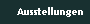 Ausstellungen